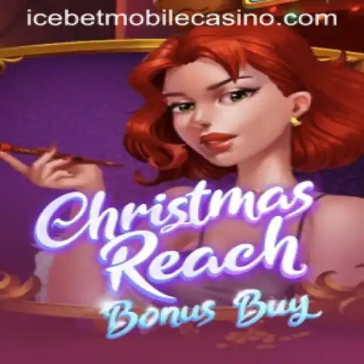 Exploring the Thrills of ChristmasReachBonusBuy at Icebet Casino