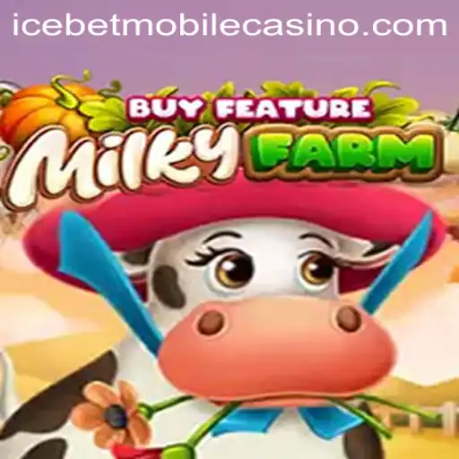 Discover MilkyFarmBuyFeature at Icebet Casino
