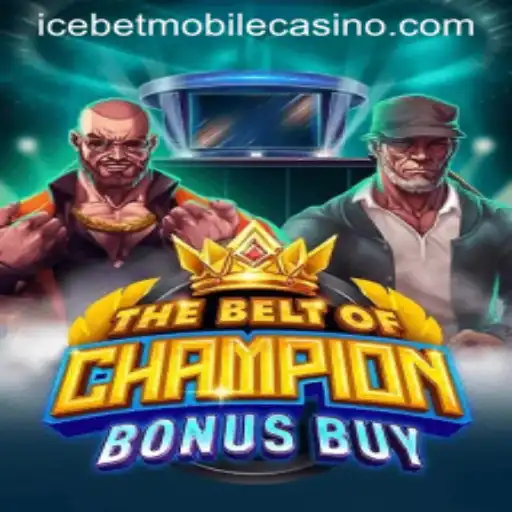 Explore the Excitement of TheBeltOfChampionBonusBuy at Icebet Casino