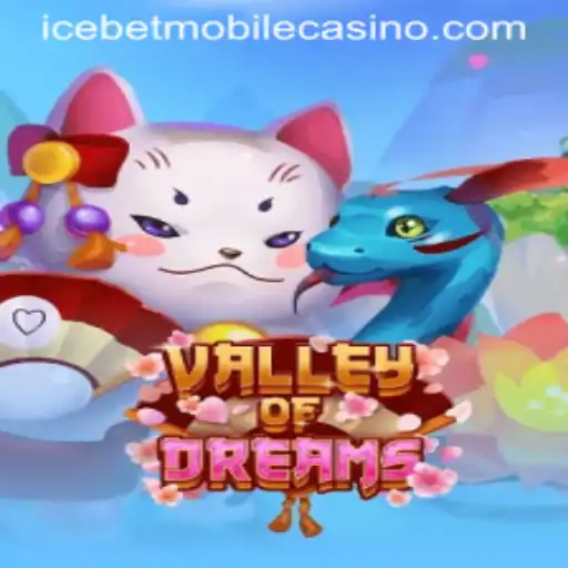 Valley of Dreams: A Captivating Adventure with Icebet Casino