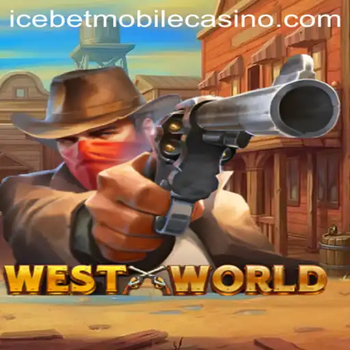 Exploring WestWorld: The Newest Sensation at Icebet Casino